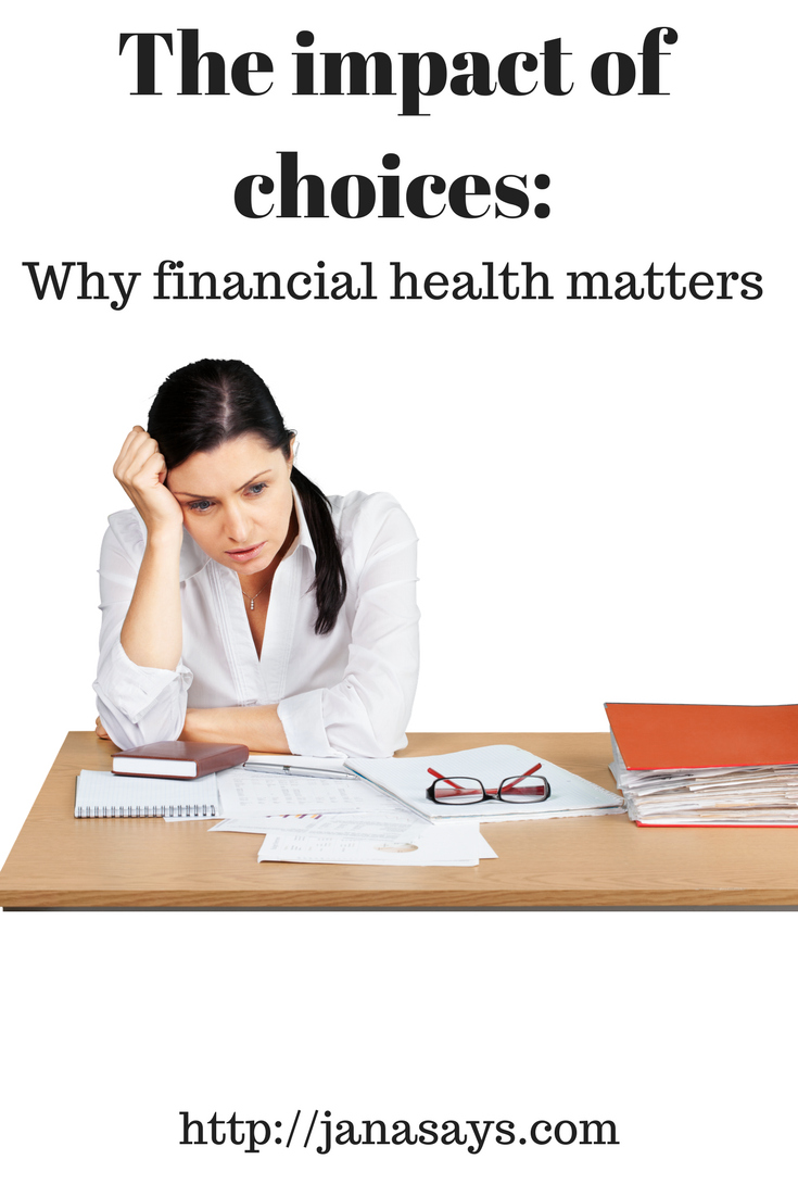 the-impact-of-choices-why-financial-health-matters-jana-says