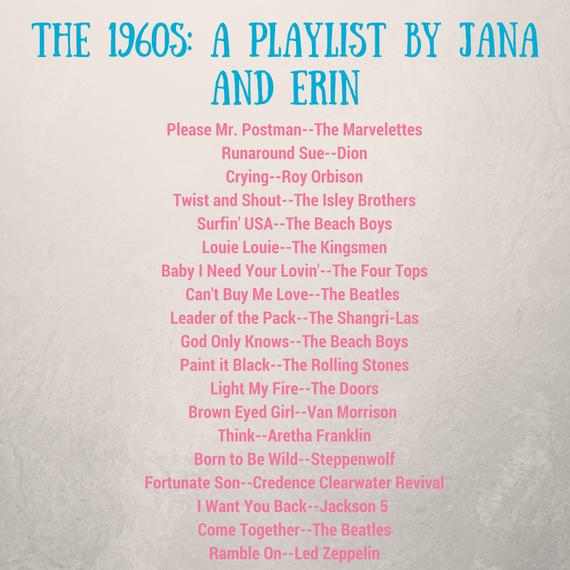 the-1960s-a-playlist-by-jana-and-erin